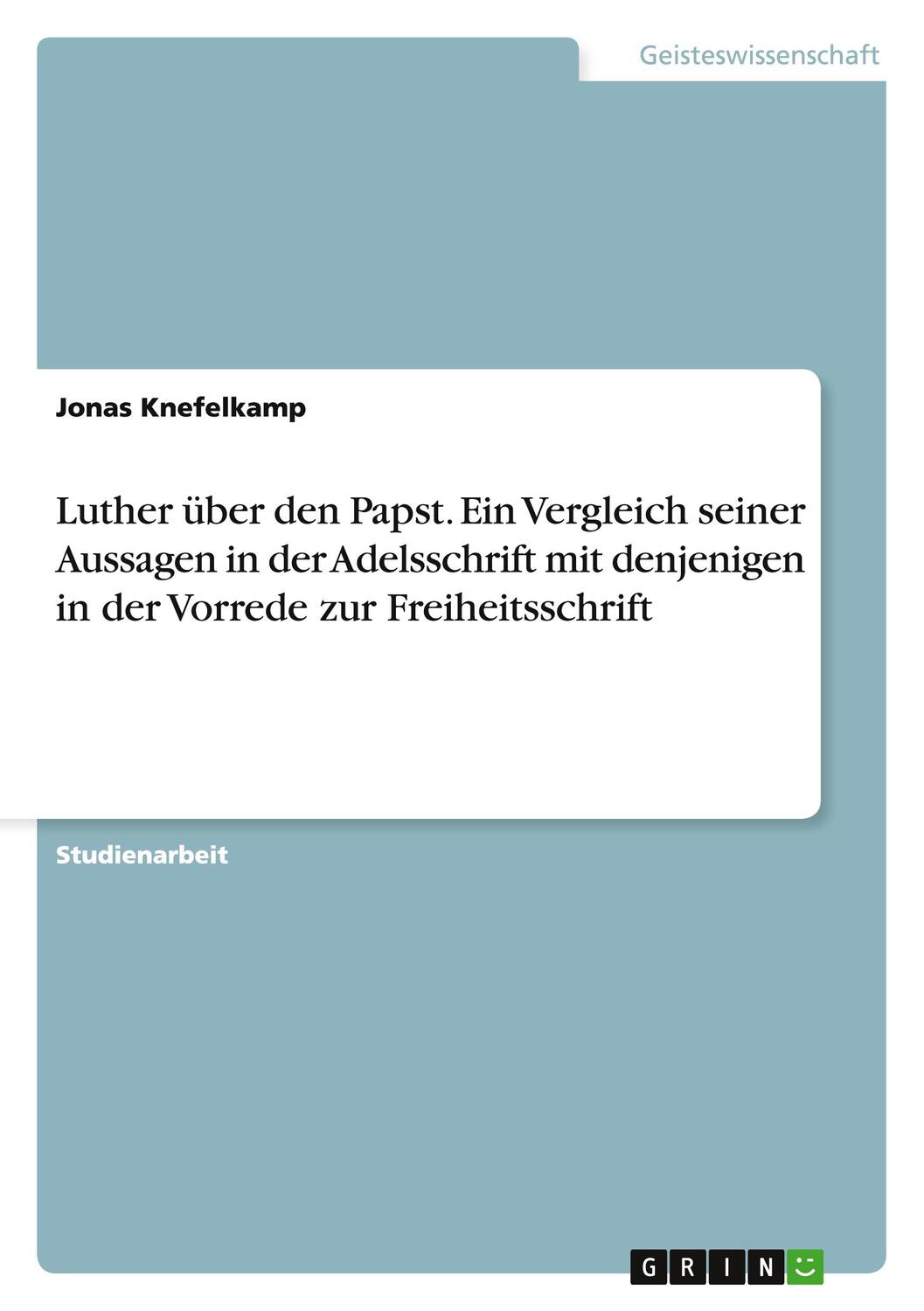 Cover: 9783656868453 | Luther über den Papst. Ein Vergleich seiner Aussagen in der...