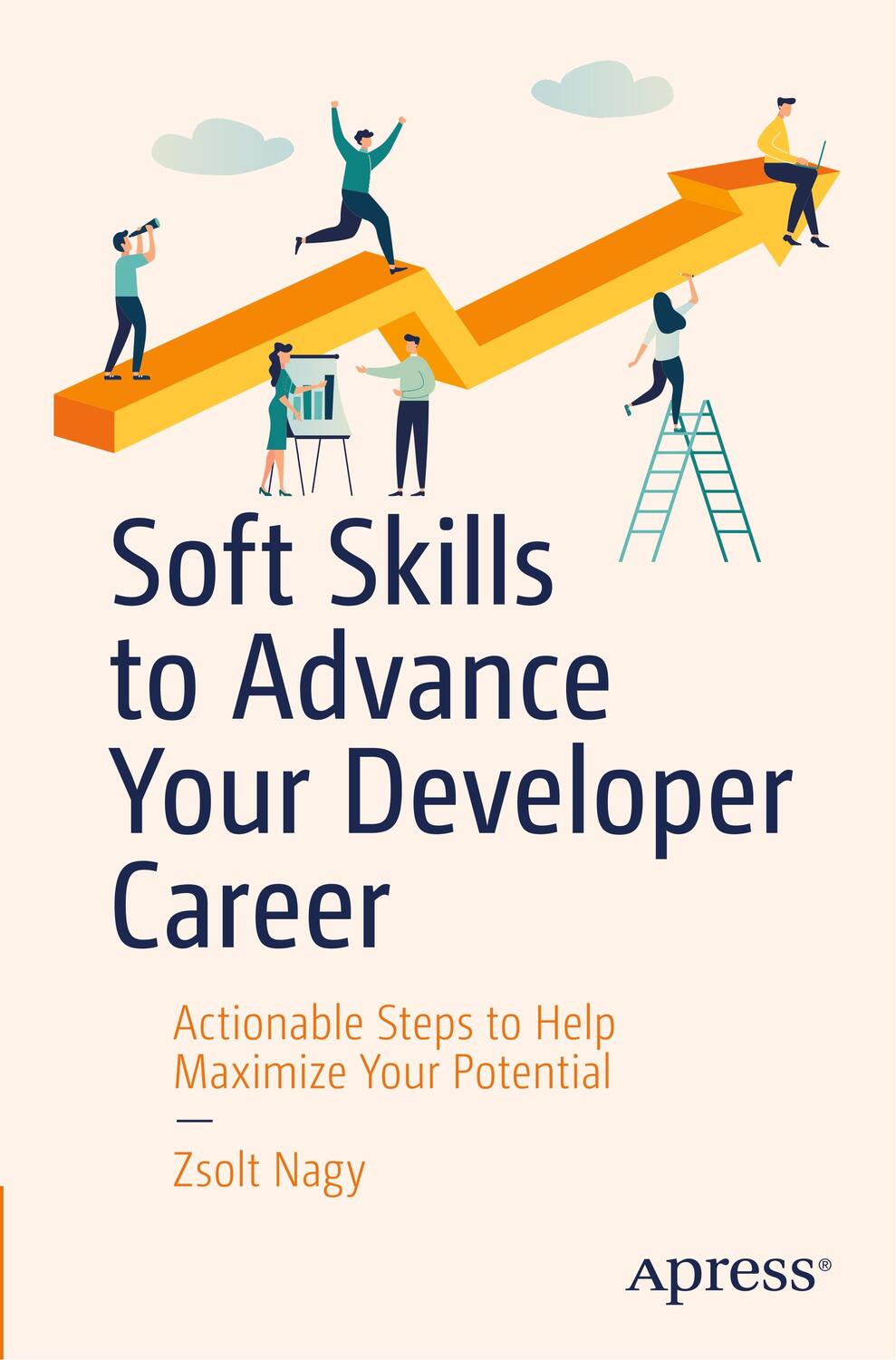 Cover: 9781484250914 | Soft Skills to Advance Your Developer Career | Zsolt Nagy | Buch