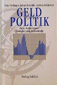 Cover: 9783800620173 | Geldpolitik | Ziele, Institutionen, Strategien und Instrumente | Buch