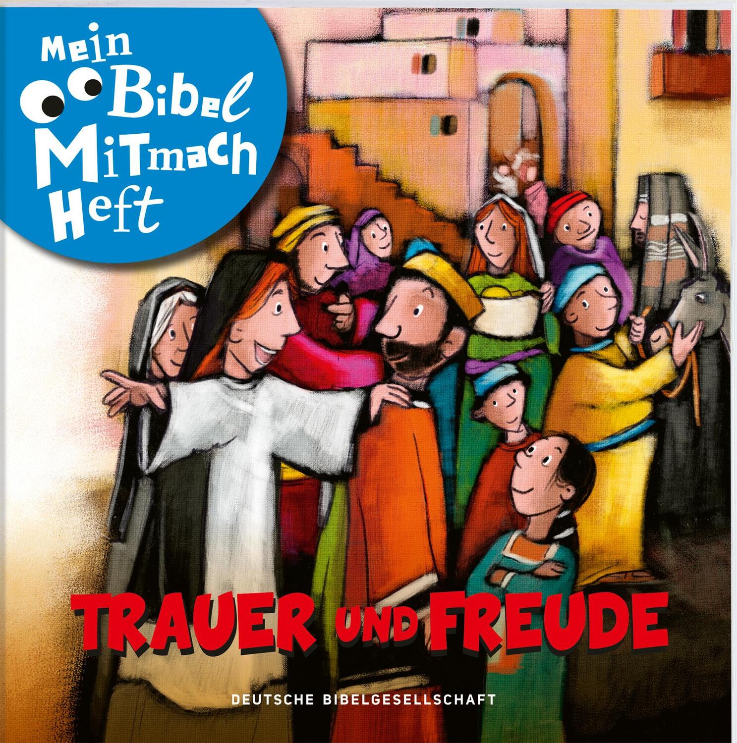 Cover: 9783438047854 | Mein Bibel-Mitmach-Heft. Trauer und Freude | Broschüre | 32 S. | 2024