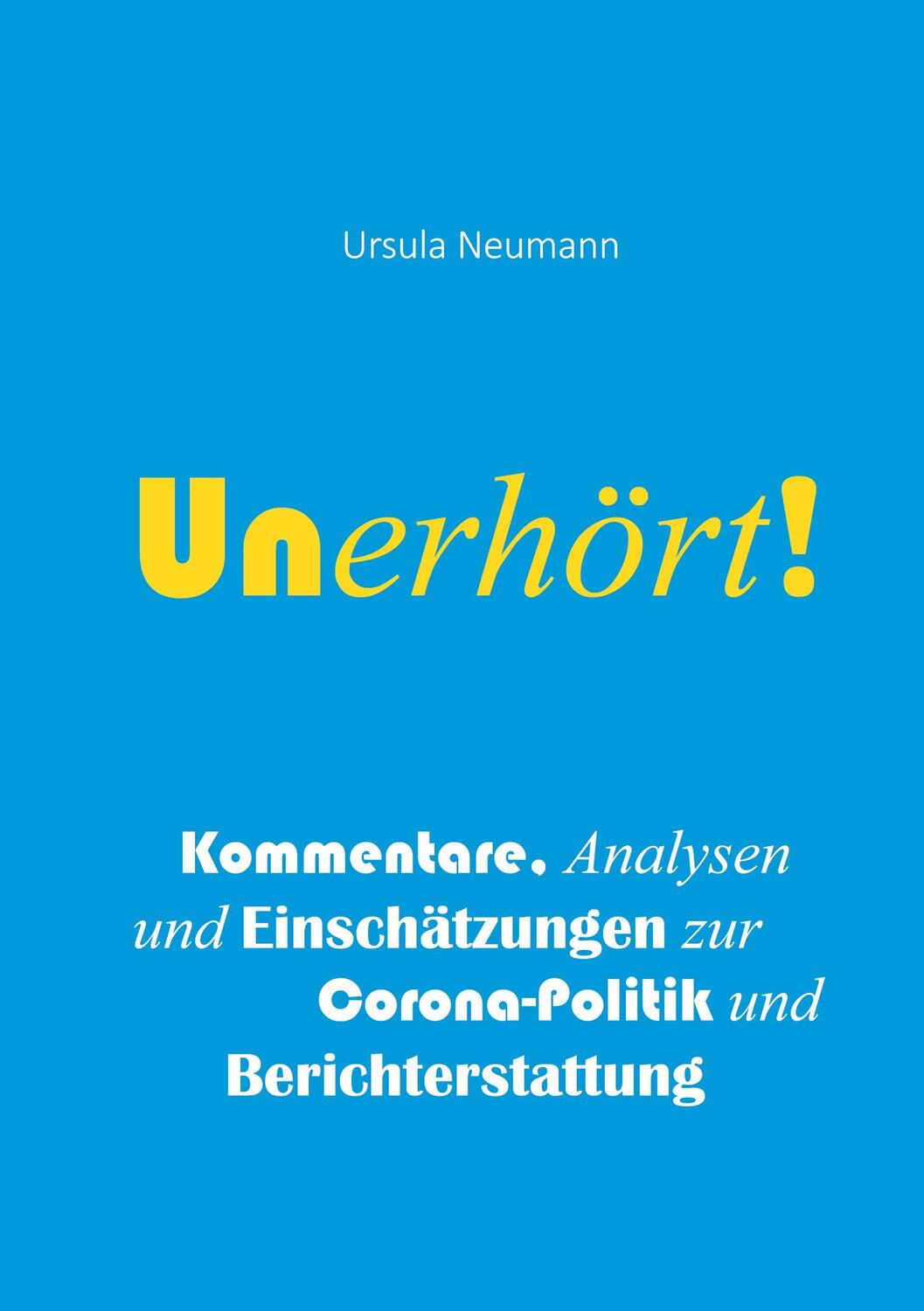Cover: 9783755754732 | Unerhört! | Ursula Neumann | Taschenbuch | Books on Demand