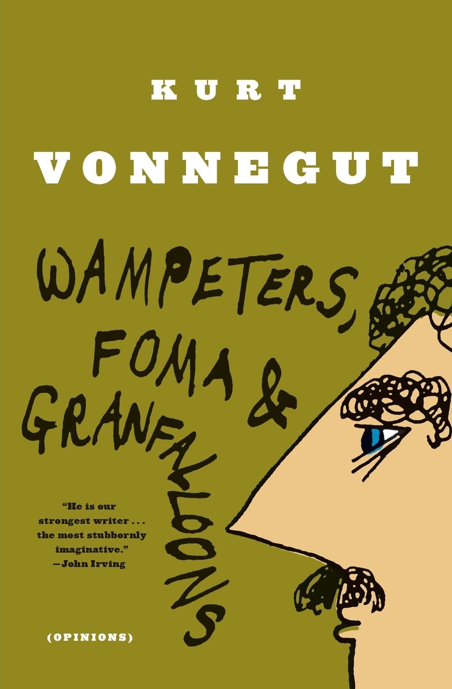 Cover: 9780385333818 | Wampeters, Foma &amp; Granfalloons | (Opinions) | Kurt Vonnegut | Buch