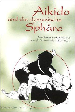Cover: 9783921508749 | Aikido und die dynamische Sphäre | Eine illustrierte Einführung | Buch
