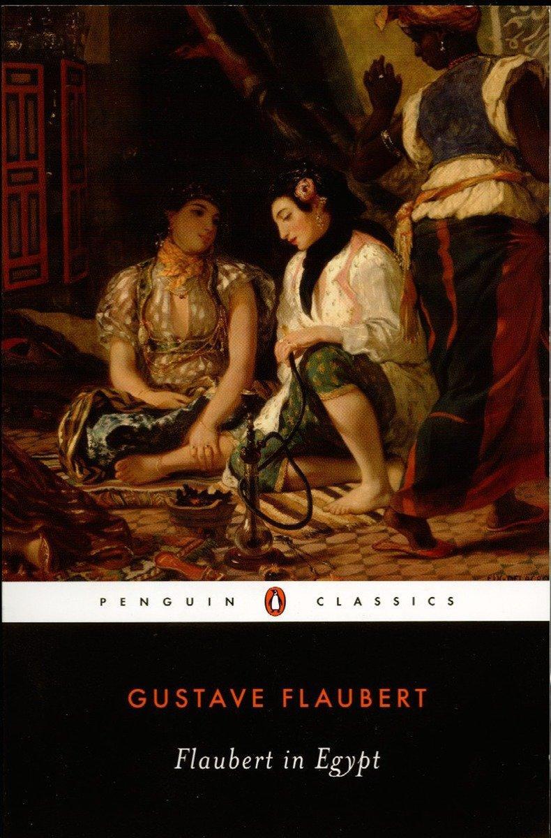 Cover: 9780140435825 | Flaubert in Egypt | A Sensibility on Tour | Gustave Flaubert | Buch