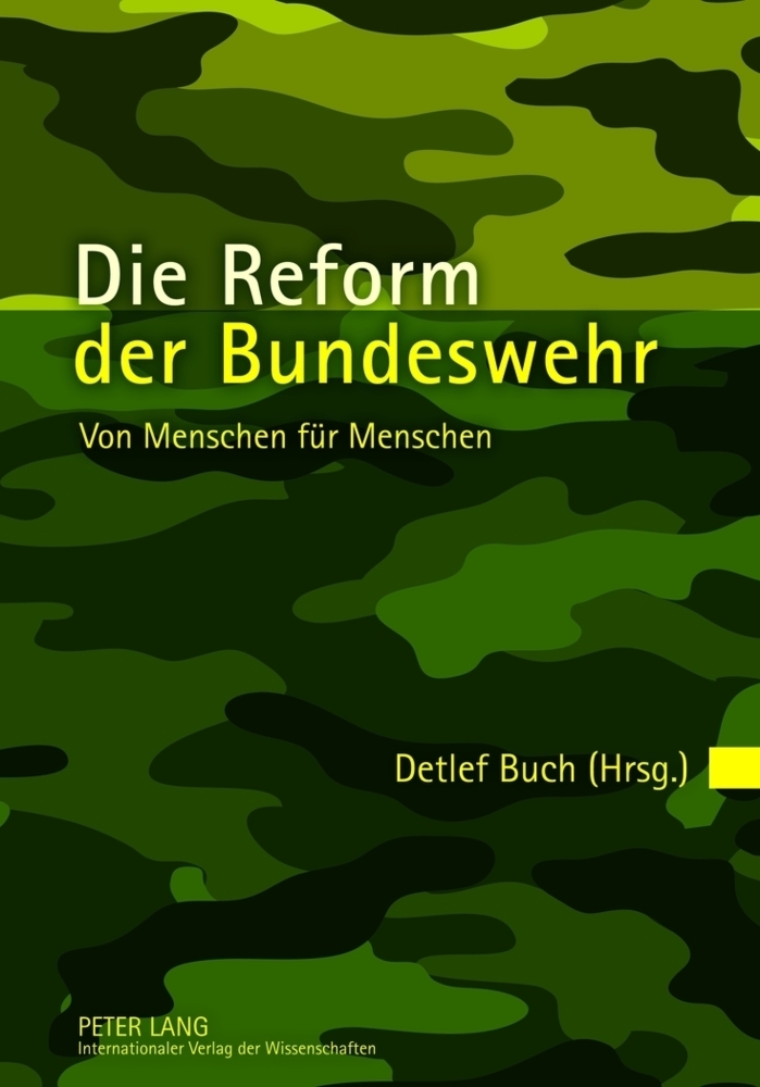 Cover: 9783631631973 | Die Reform der Bundeswehr | Von Menschen für Menschen | Detlef Buch