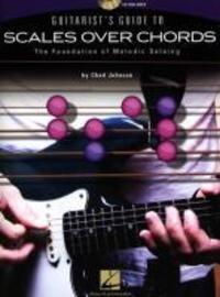 Cover: 9781423483212 | Guitarist's Guide to Scales Over Chords: The Foundation of Melodic...