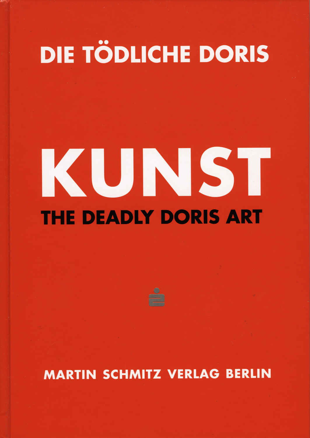 Cover: 9783927795204 | Kunst/The Deadly Doris - Art | Dt/engl, Die Tödliche Doris 3 | Buch