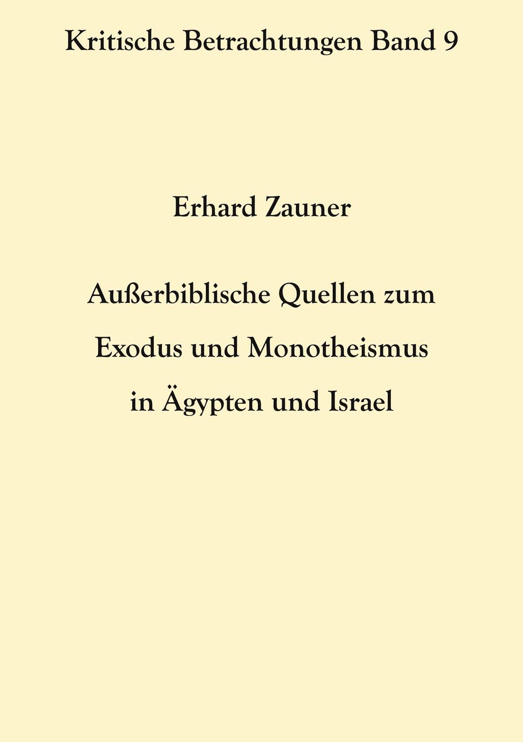 Cover: 9783754357095 | Außerbiblische Quellen zum Exodus und Monotheismus in Ägypten und...