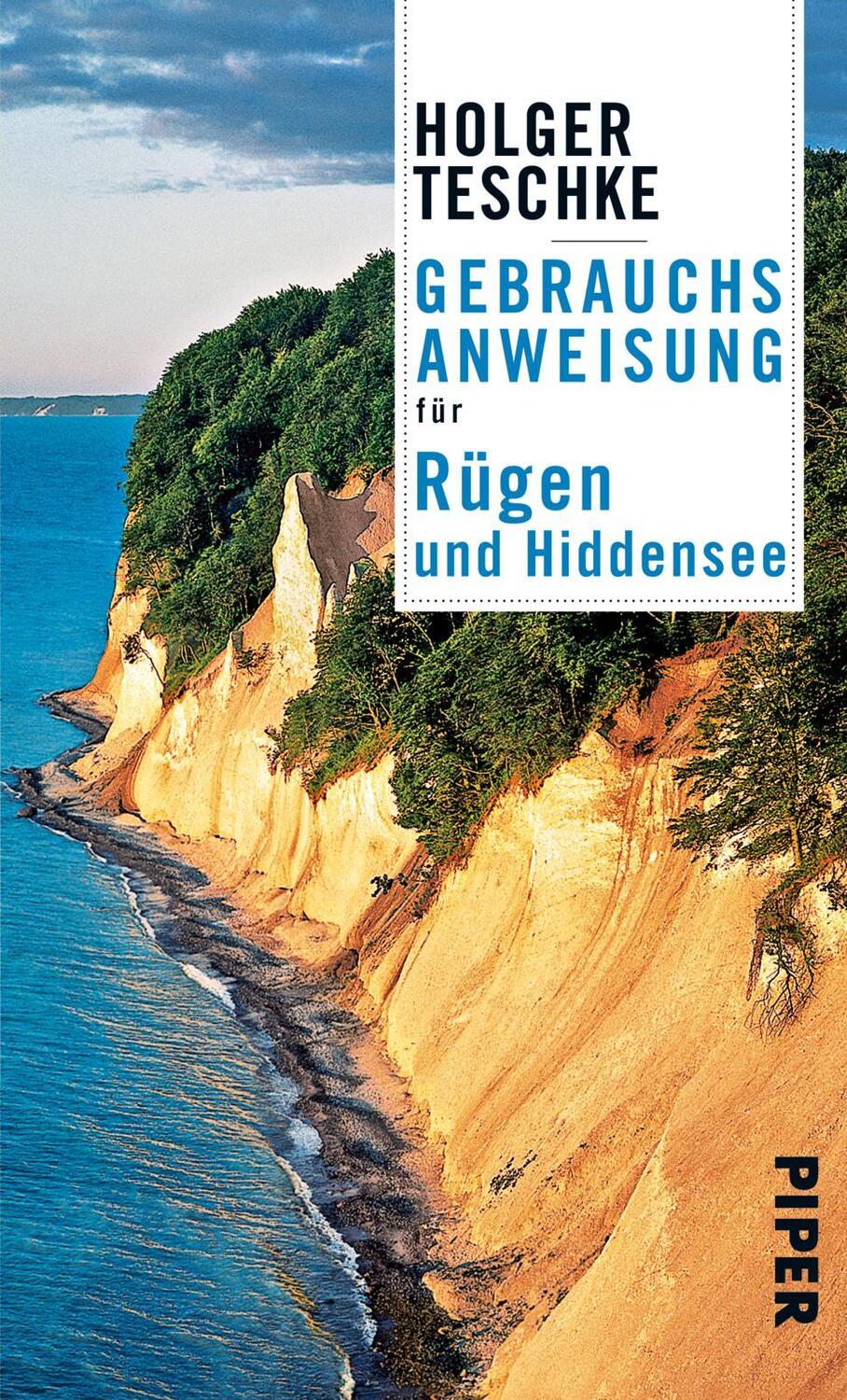 Cover: 9783492276214 | Gebrauchsanweisung für Rügen und Hiddensee | Holger Teschke | Buch