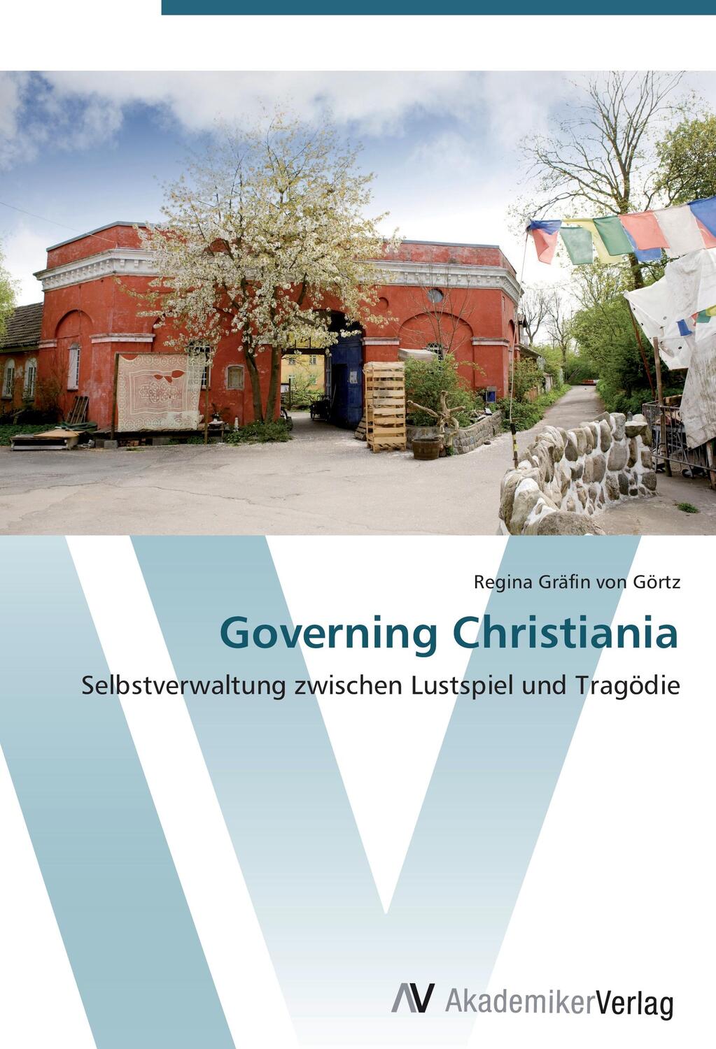 Cover: 9783639408843 | Governing Christiania | Regina Gräfin von Görtz | Taschenbuch | 128 S.