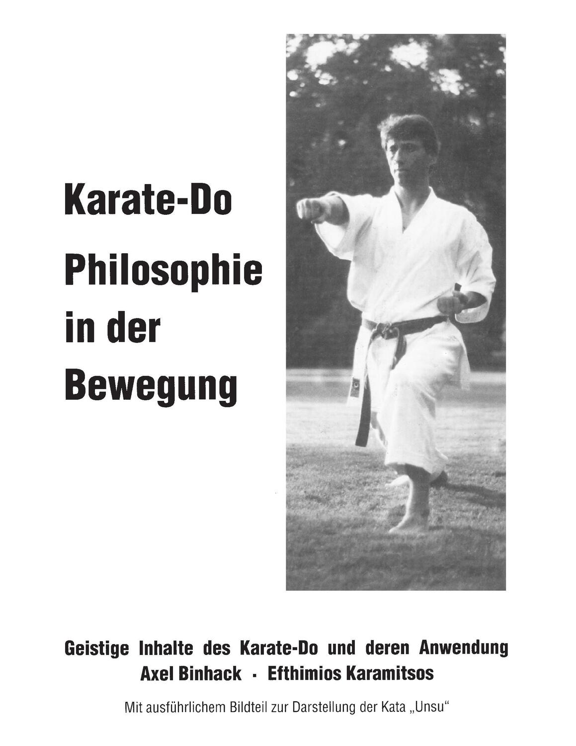 Cover: 9783732208432 | Karate-Do Philosophie in der Bewegung | Axel Binhack (u. a.) | Buch