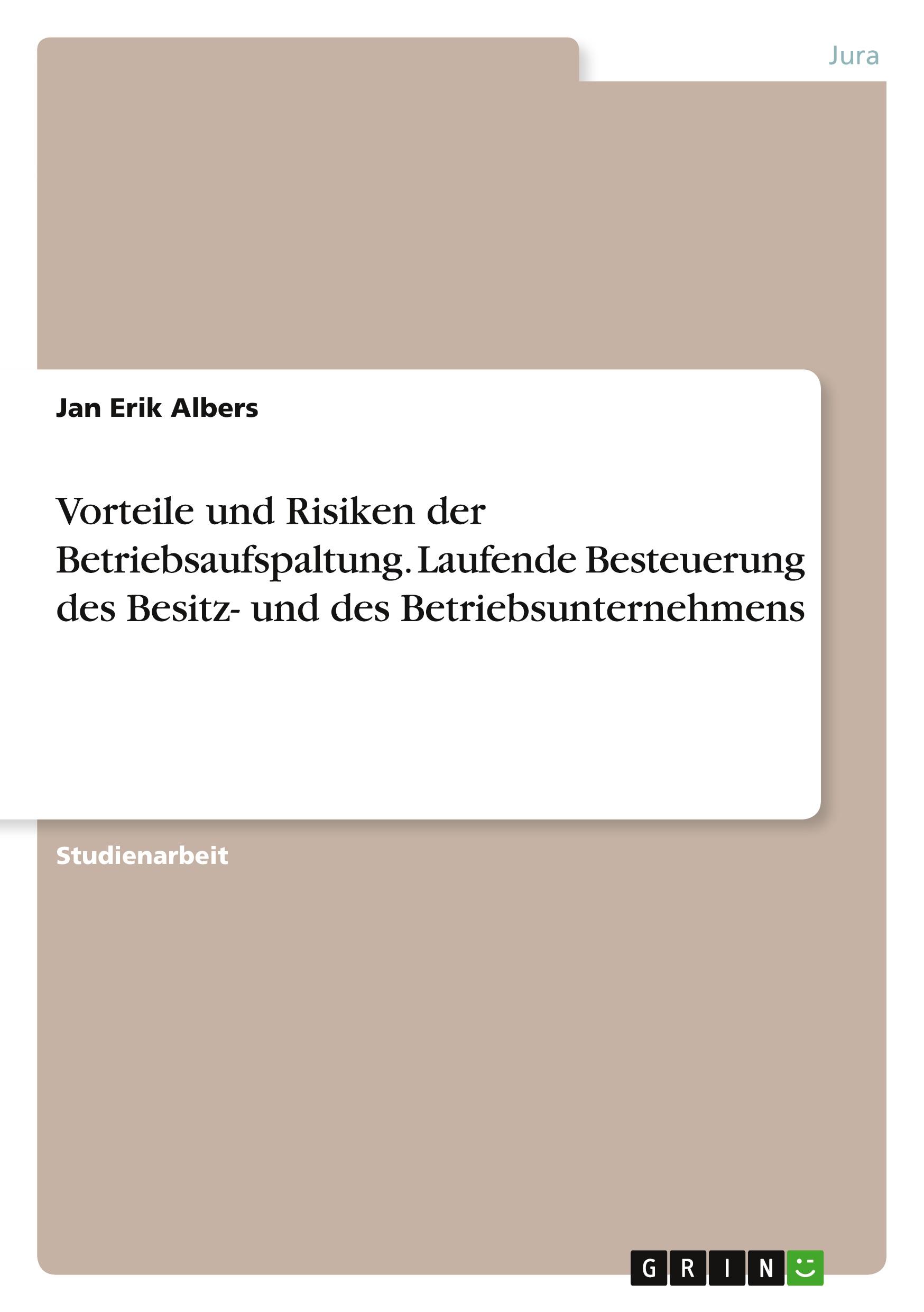 Cover: 9783389009949 | Vorteile und Risiken der Betriebsaufspaltung. Laufende Besteuerung...