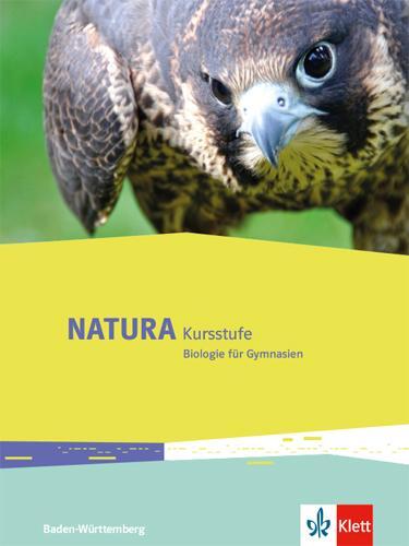 Cover: 9783120492610 | Natura Kursstufe. Ausgabe Baden-Württemberg. Schülerbuch Klassen...