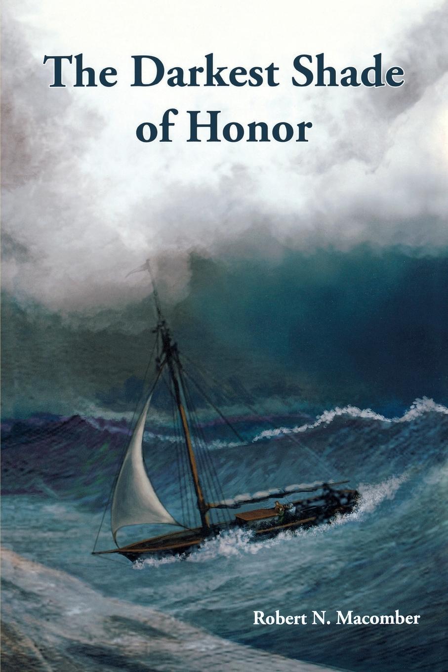 Cover: 9781561648009 | The Darkest Shade of Honor | Robert N. Macomber | Taschenbuch | 2010