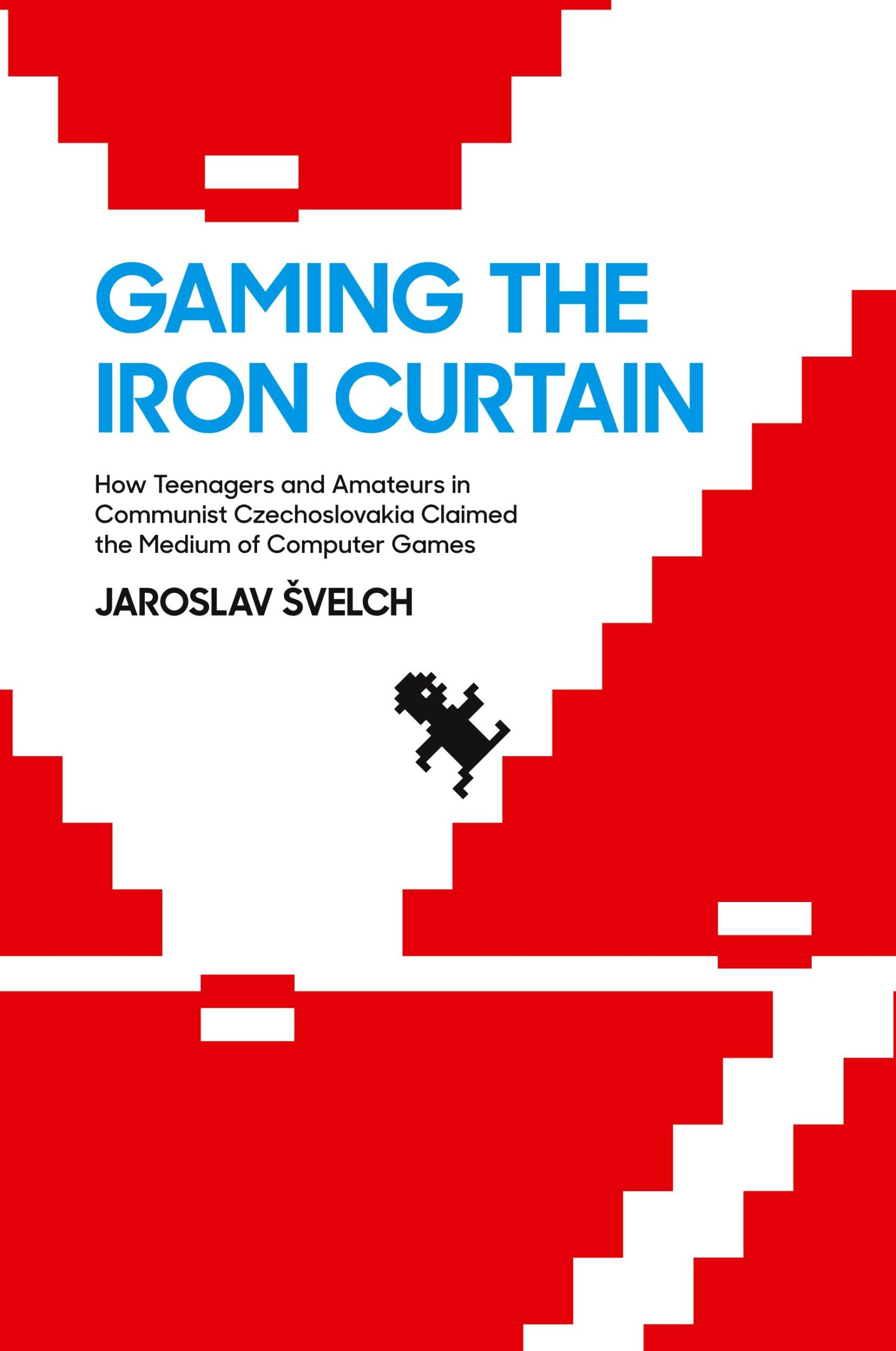 Cover: 9780262549288 | Gaming the Iron Curtain | Jaroslav Svelch | Taschenbuch | Englisch