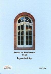 Cover: 9783931836382 | Fenster im Baudenkmal 1996 | Gebunden | Deutsch | 1999 | Lukas Verlag