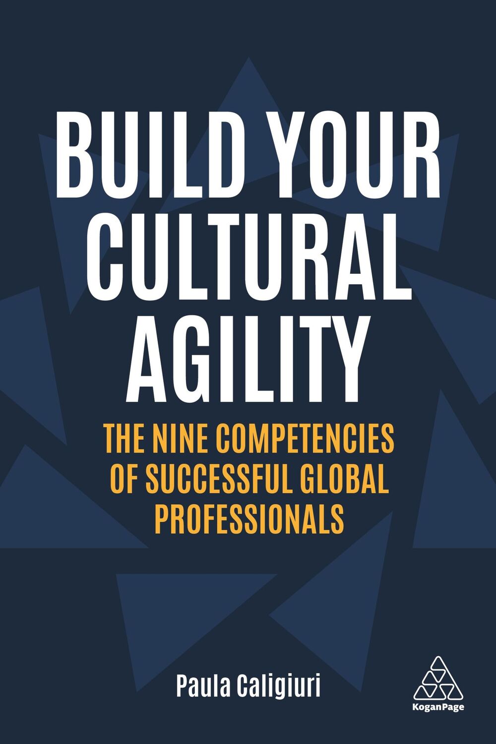 Cover: 9781789666595 | Build Your Cultural Agility | Paula Caligiuri | Taschenbuch | Englisch