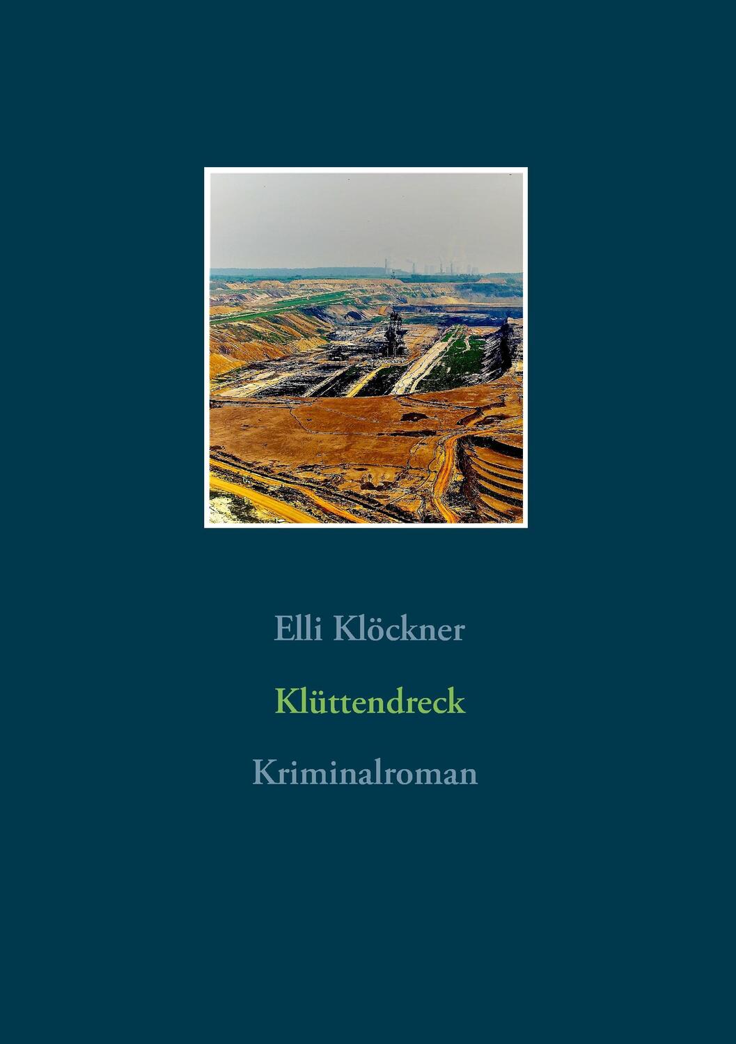 Cover: 9783848222704 | Klüttendreck | Elli Klöckner | Taschenbuch | Books on Demand