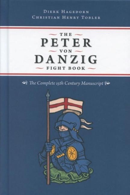 Cover: 9781937439538 | The Peter von Danzig Fight Book | The Complete 15th Century Manuscript