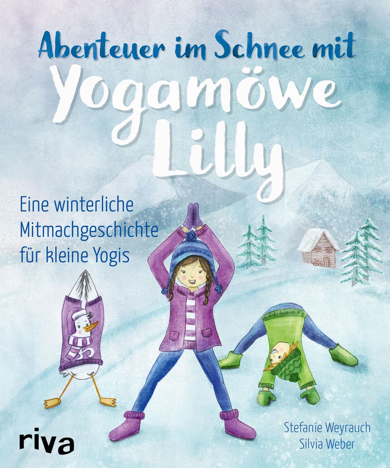 Cover: 9783742318688 | Abenteuer im Schnee mit Yogamöwe Lilly | Stefanie Weyrauch | Buch