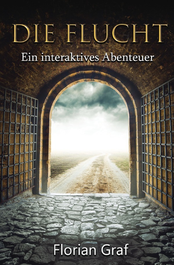 Cover: 9783748585206 | Die Flucht | Ein interaktives Abenteuer | Florian Graf | Taschenbuch