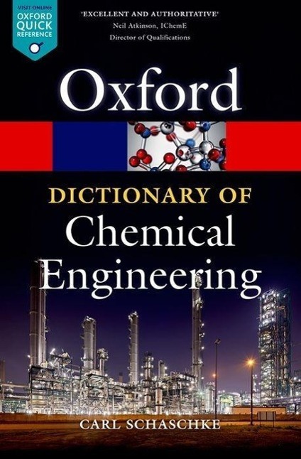 Cover: 9780199651450 | A Dictionary of Chemical Engineering | Carl Schaschke | Taschenbuch