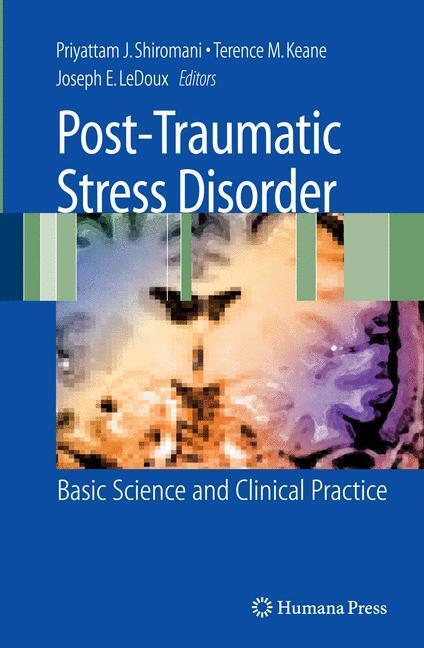 Cover: 9781603273282 | Post-Traumatic Stress Disorder | Basic Science and Clinical Practice