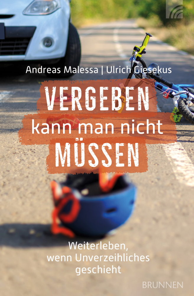 Cover: 9783765513527 | Vergeben kann man nicht müssen | Andreas Malessa (u. a.) | Taschenbuch