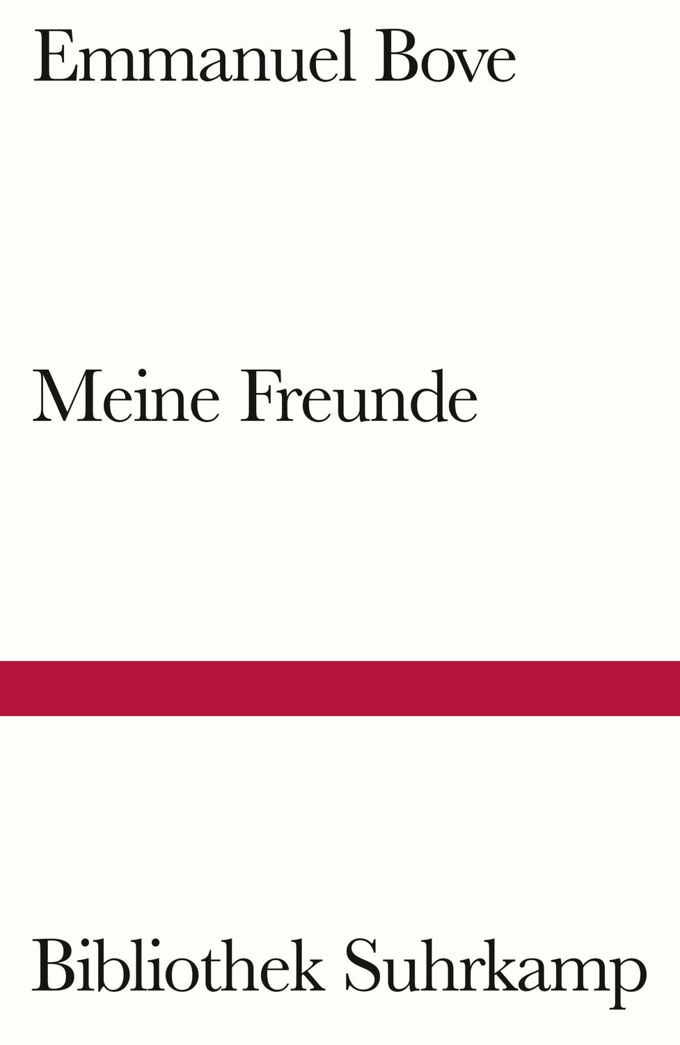 Cover: 9783518243756 | Meine Freunde | Emmanuel Bove | Taschenbuch | Bibliothek Suhrkamp