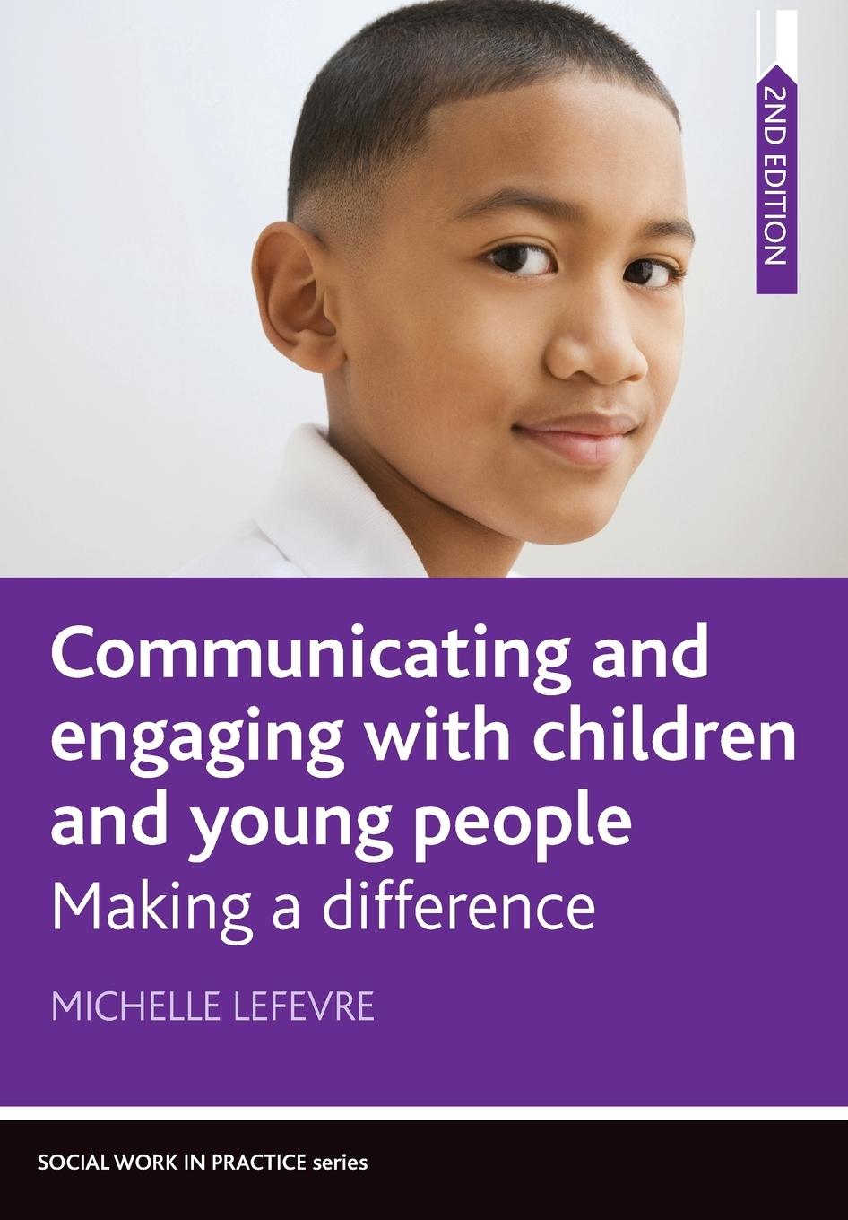 Cover: 9781447343530 | Communicating and Engaging with Children and Young People 2e | Lefevre