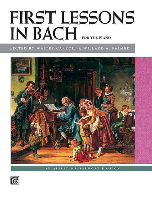 Cover: 9780739013502 | First Lessons In Bach 1 &amp; 2 Complete | Johann Sebastian Bach | Buch