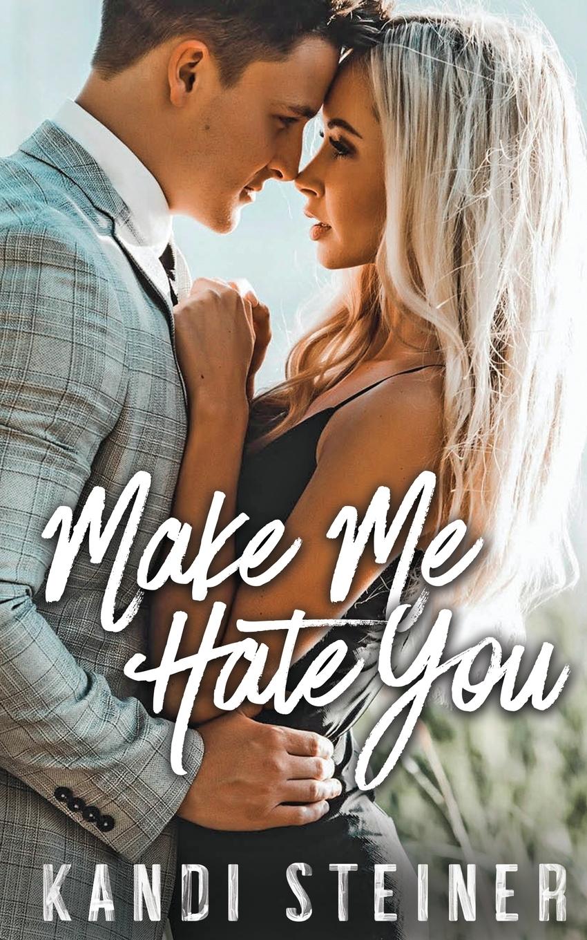 Cover: 9798985159639 | Make Me Hate You | Steiner | Taschenbuch | Englisch | 2020