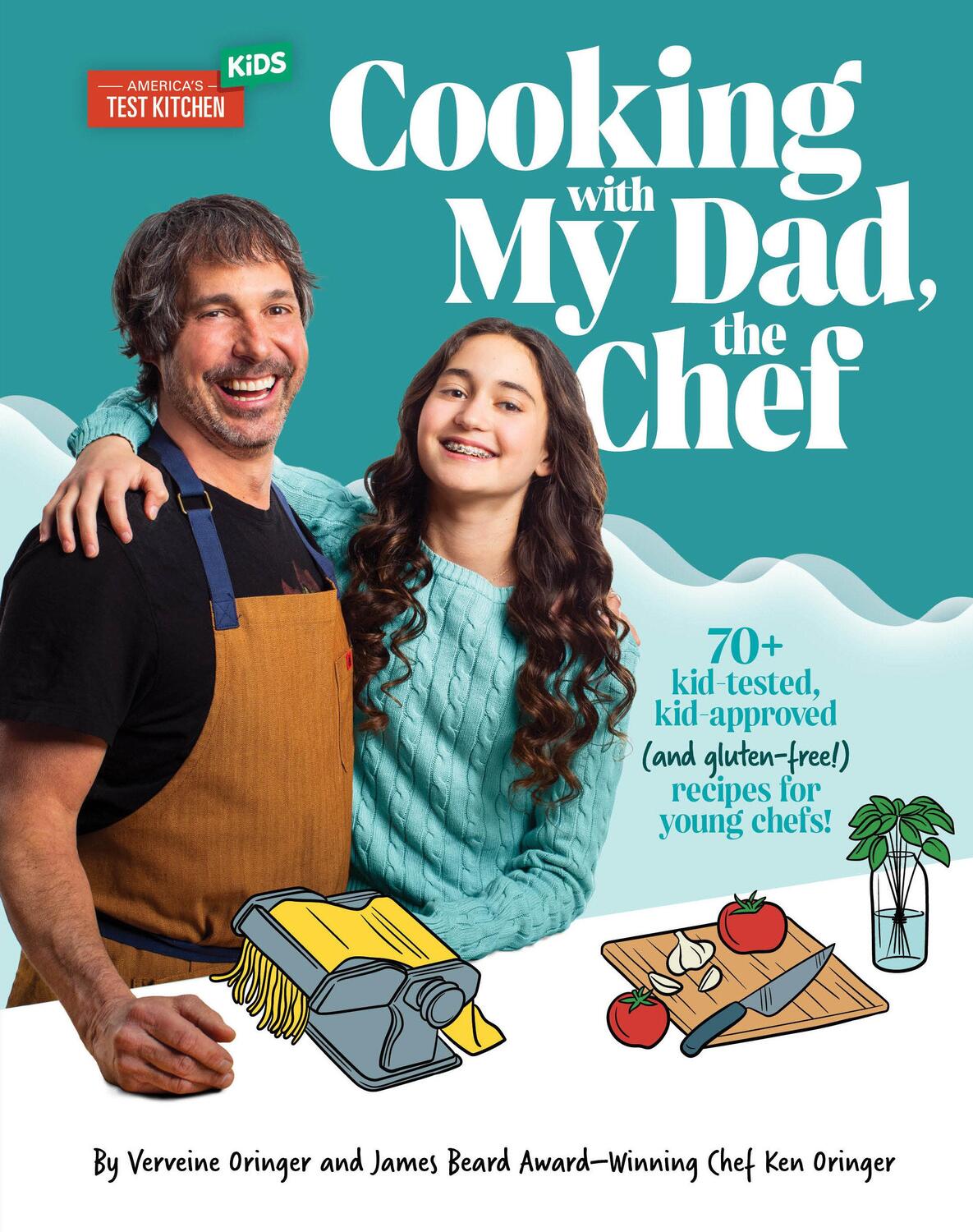 Cover: 9781954210356 | Cooking with My Dad, the Chef: 70+ Kid-Tested, Kid-Approved (and...