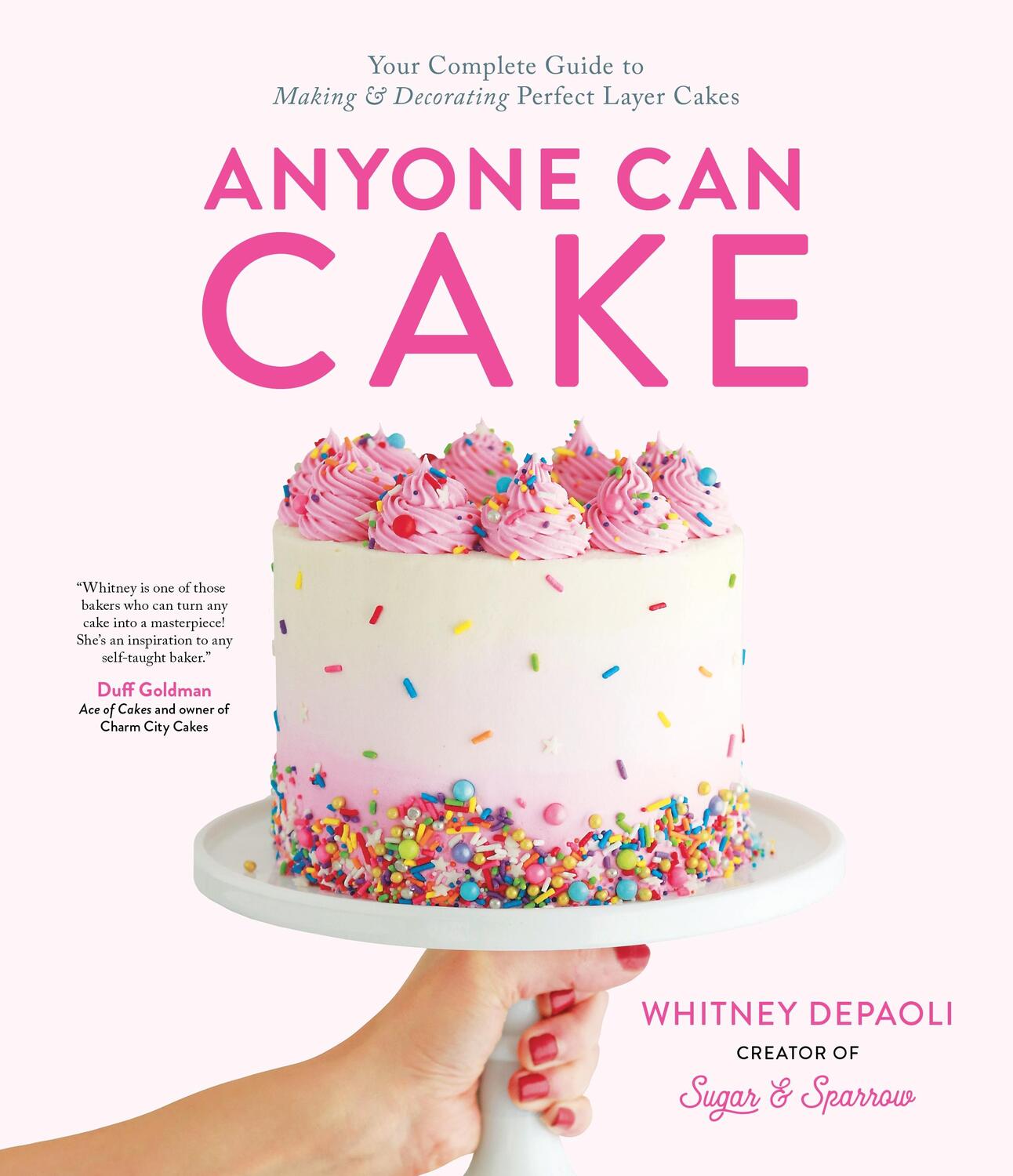 Cover: 9781645676829 | Anyone Can Cake | Whitney Depaoli | Taschenbuch | Englisch | 2023