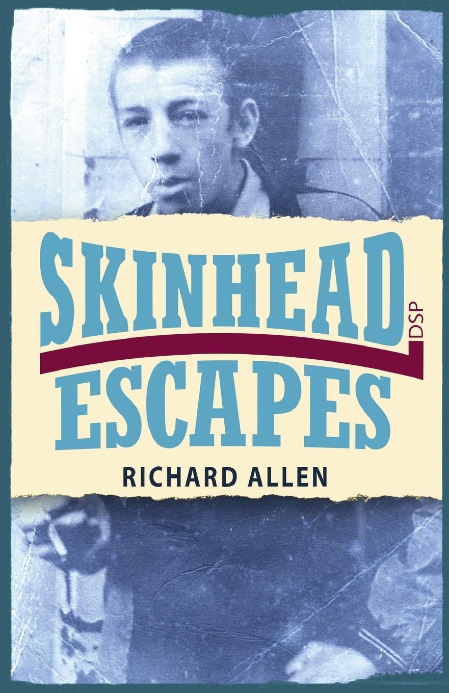 Cover: 9781911579472 | Skinhead Escapes | Richard Allen | Taschenbuch | Paperback | Englisch