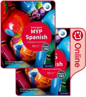 Cover: 9781382011068 | MYP Spanish Language Acquisition (Emergent) Print and Enhanced...