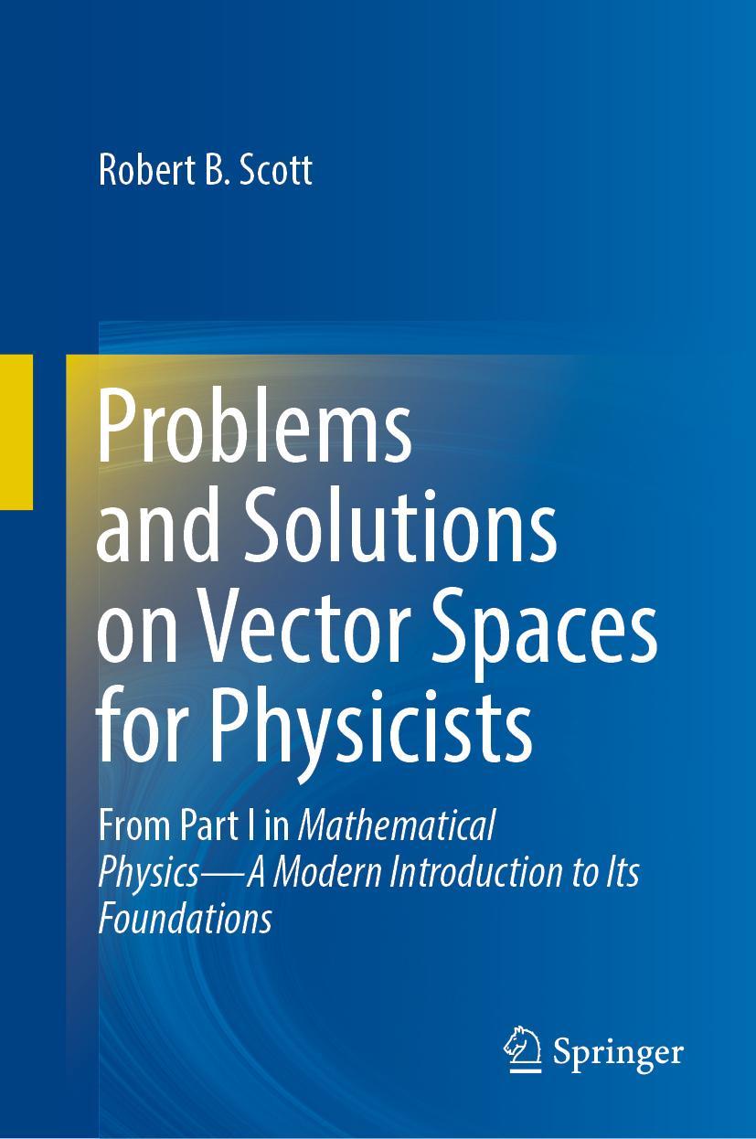 Cover: 9783031312175 | Problems and Solutions on Vector Spaces for Physicists | Scott | Buch