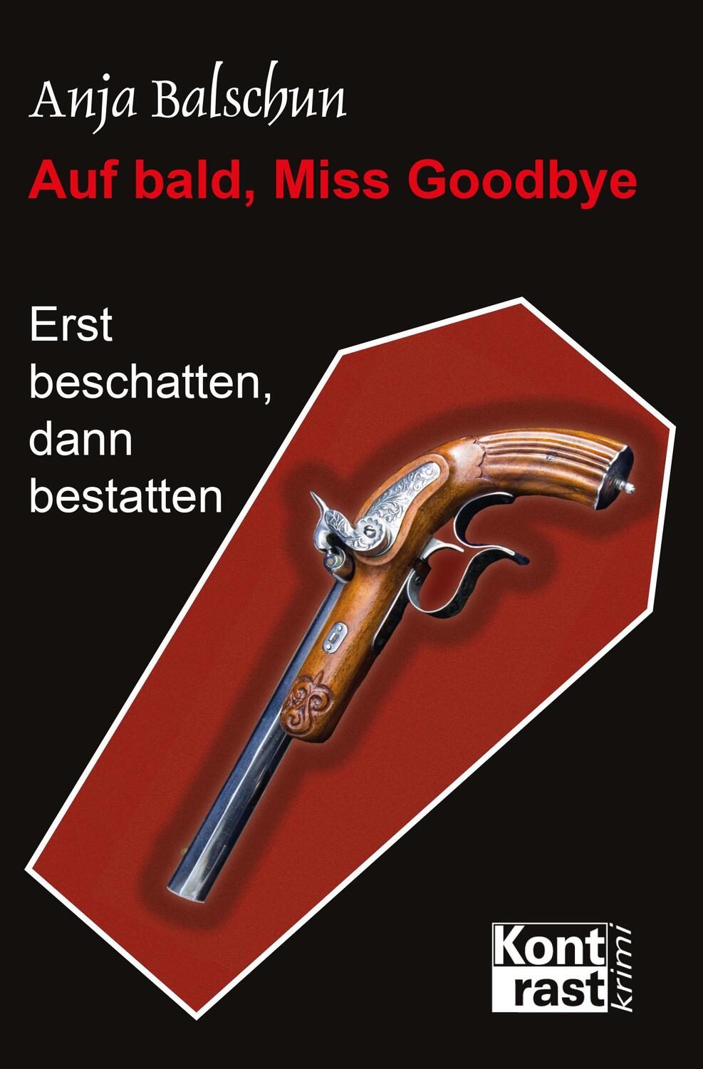 Cover: 9783941200906 | Auf bald, Miss Godbye | Erst beschatten, dann bestatten | Balschun