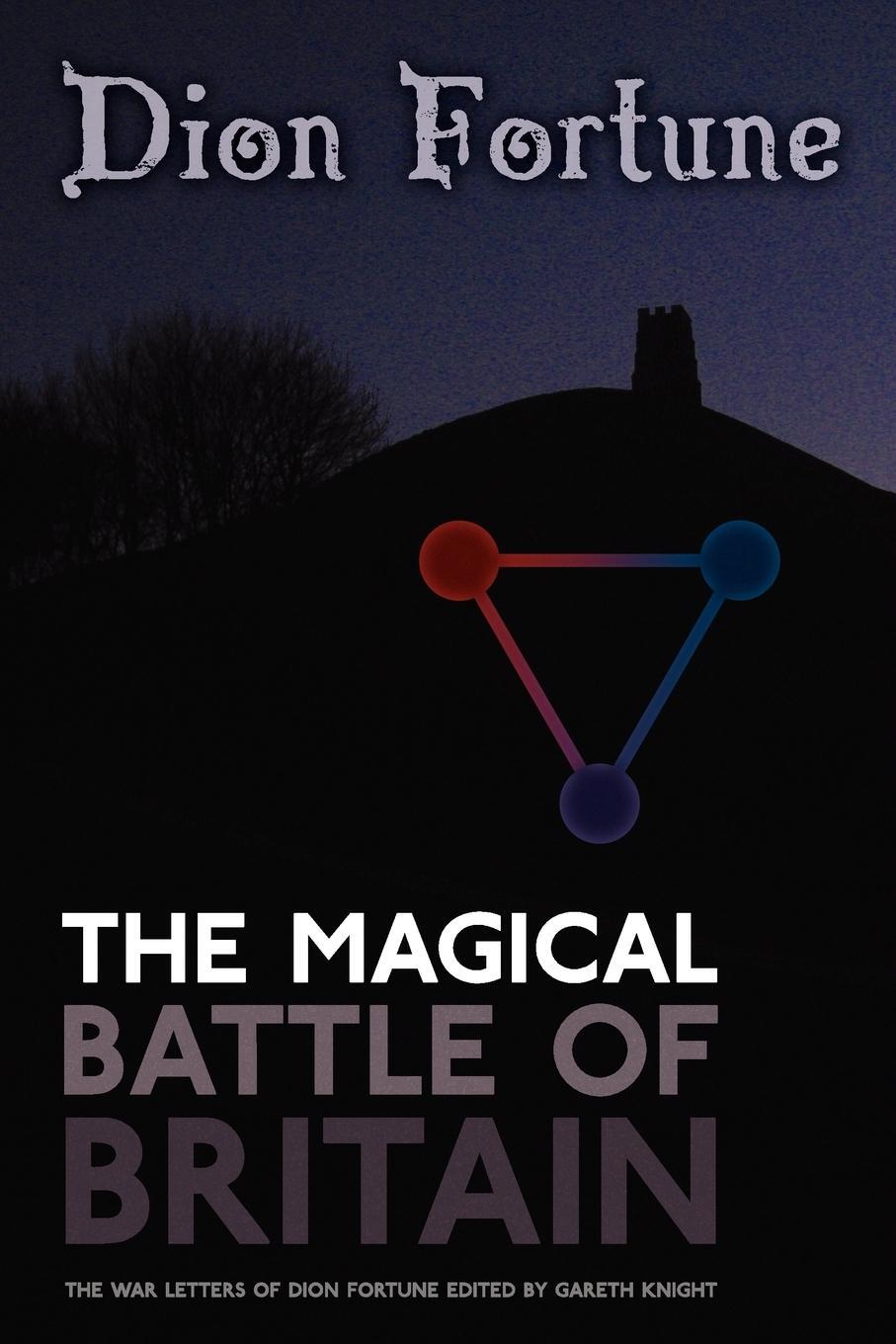 Cover: 9781908011459 | The Magical Battle of Britain | Dion Fortune | Taschenbuch | Paperback