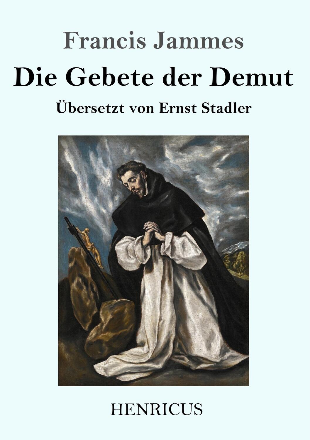 Cover: 9783847843610 | Die Gebete der Demut | Francis Jammes | Taschenbuch | Paperback | 2020