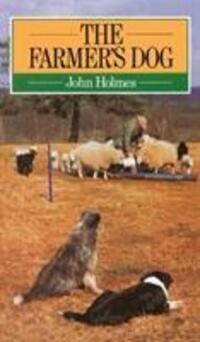 Cover: 9780091561215 | The Farmer's Dog | John Holmes | Taschenbuch | Kartoniert / Broschiert