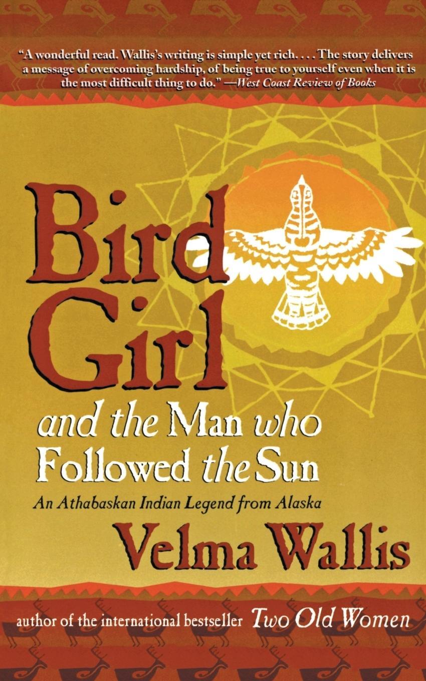 Cover: 9780060977283 | Bird Girl and the Man Who Followed the Sun | Velma Wallis | Buch