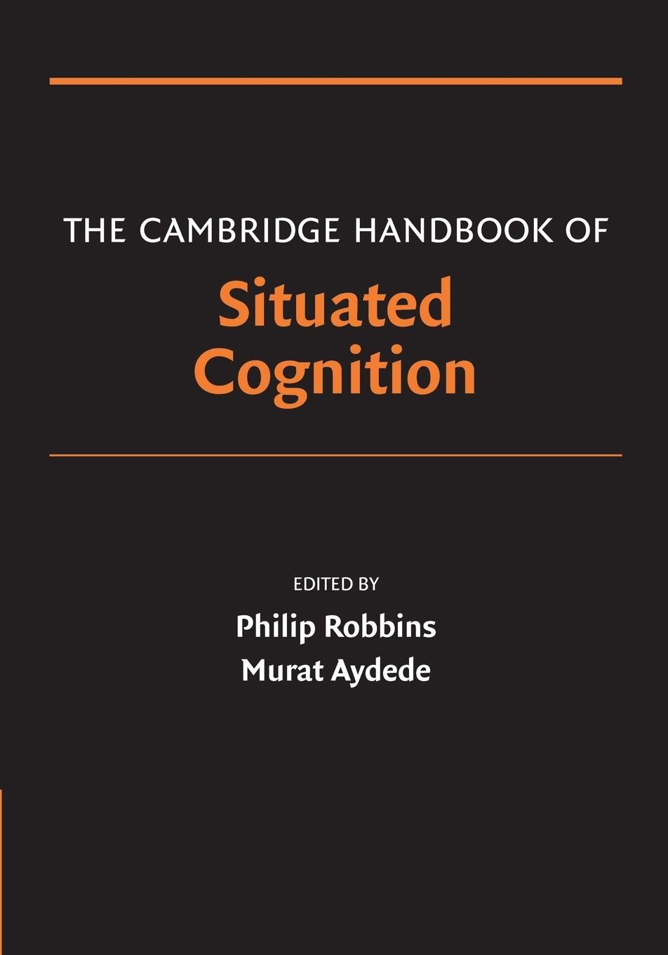 Cover: 9780521612869 | The Cambridge Handbook of Situated Cognition | Philip Robbins | Buch