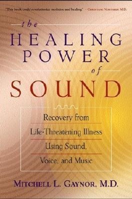 Cover: 9781570629556 | The Healing Power of Sound: Recovery from Life-Threatening Illness...