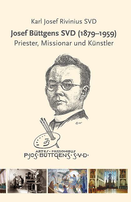 Cover: 9783830682257 | Josef Büttgens SVD (1879-1959) | Priester, Missionar und Künstler