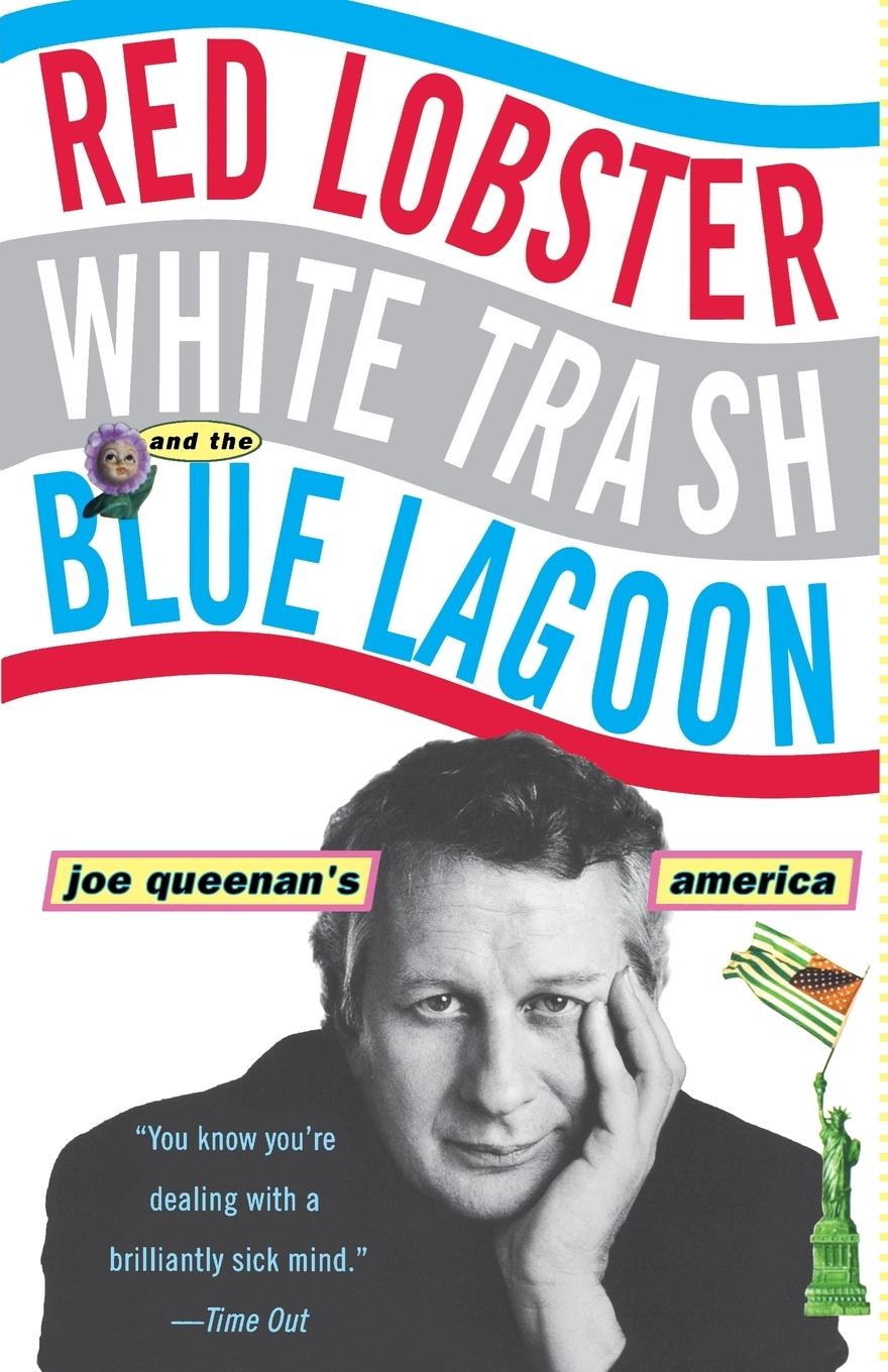 Cover: 9780786884087 | Red Lobster, White Trash, &amp; the Blue Lagoon | Joe Queenan's America