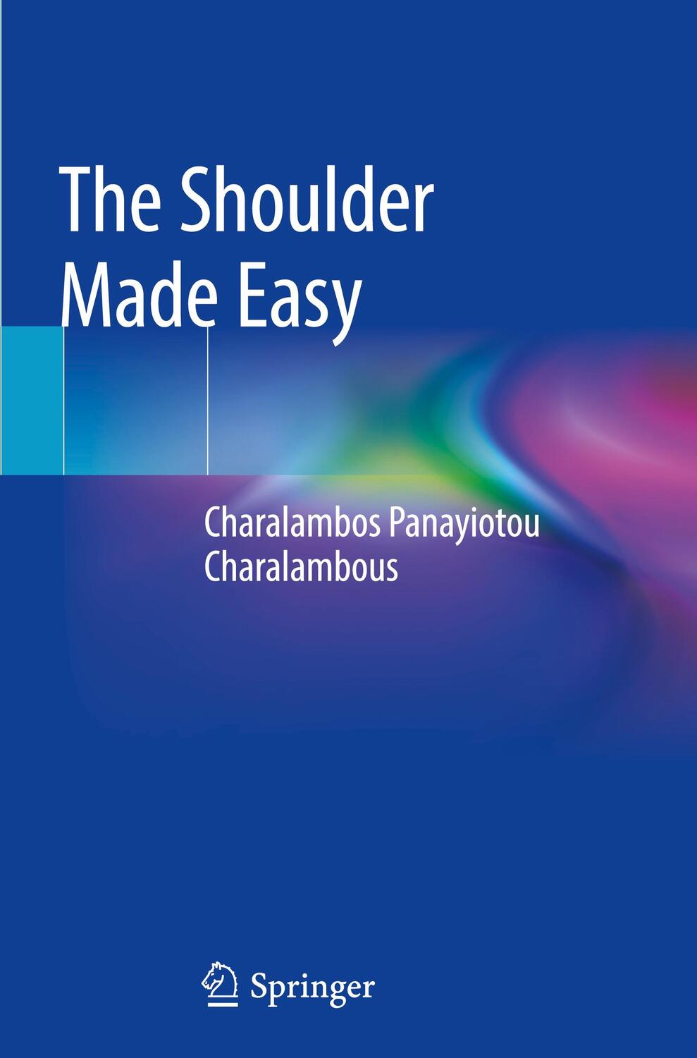 Cover: 9783319989075 | The Shoulder Made Easy | Charalambos Panayiotou Charalambous | Buch