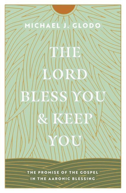 Cover: 9781433584237 | The Lord Bless You and Keep You | Michael Glodo | Taschenbuch | 2023