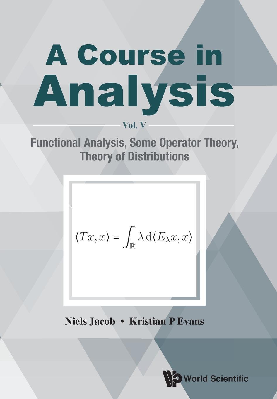 Cover: 9789811216336 | A Course in Analysis | Niels Jacob (u. a.) | Taschenbuch | Paperback
