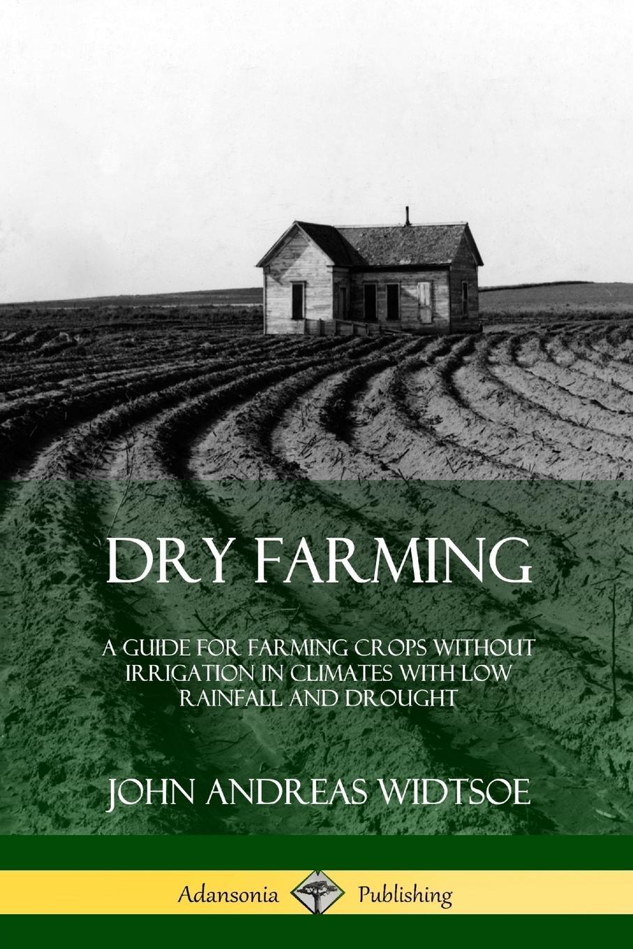 Cover: 9780359021451 | Dry Farming | John Andreas Widtsoe | Taschenbuch | Paperback | 2018